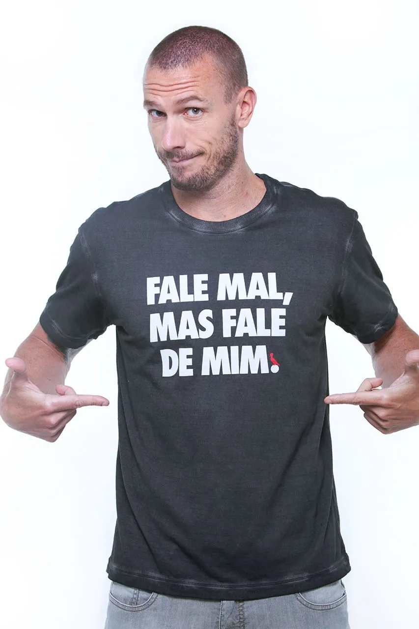 T-SHIRT FALE MAL