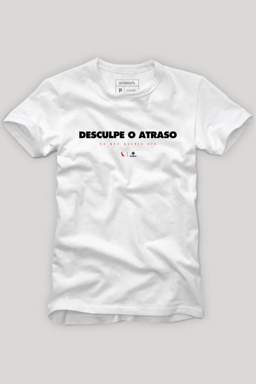 CAMISETA DESCULPE O ATRASO