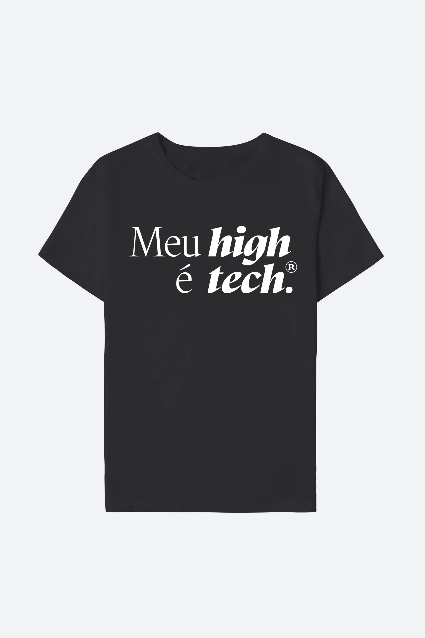 CAMISETA MEU HIGH É TECH