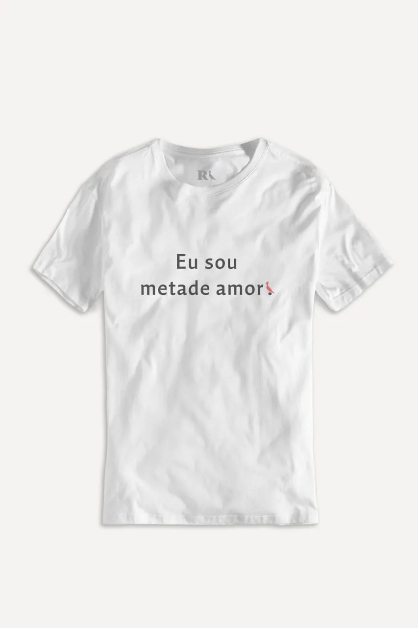CAMISETA ESTAMPADA METADE AMOR