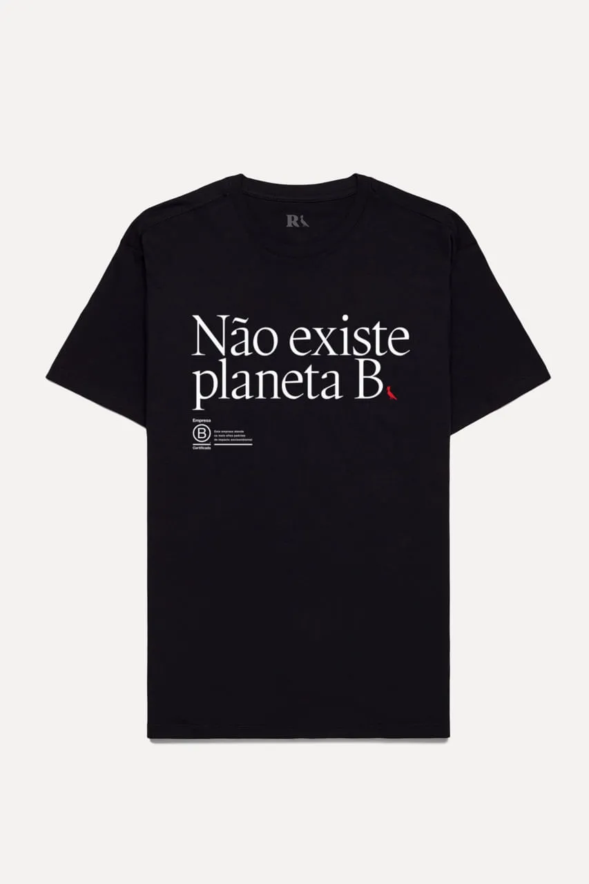 CAMISETA NÃO EXISTE PLANETA B