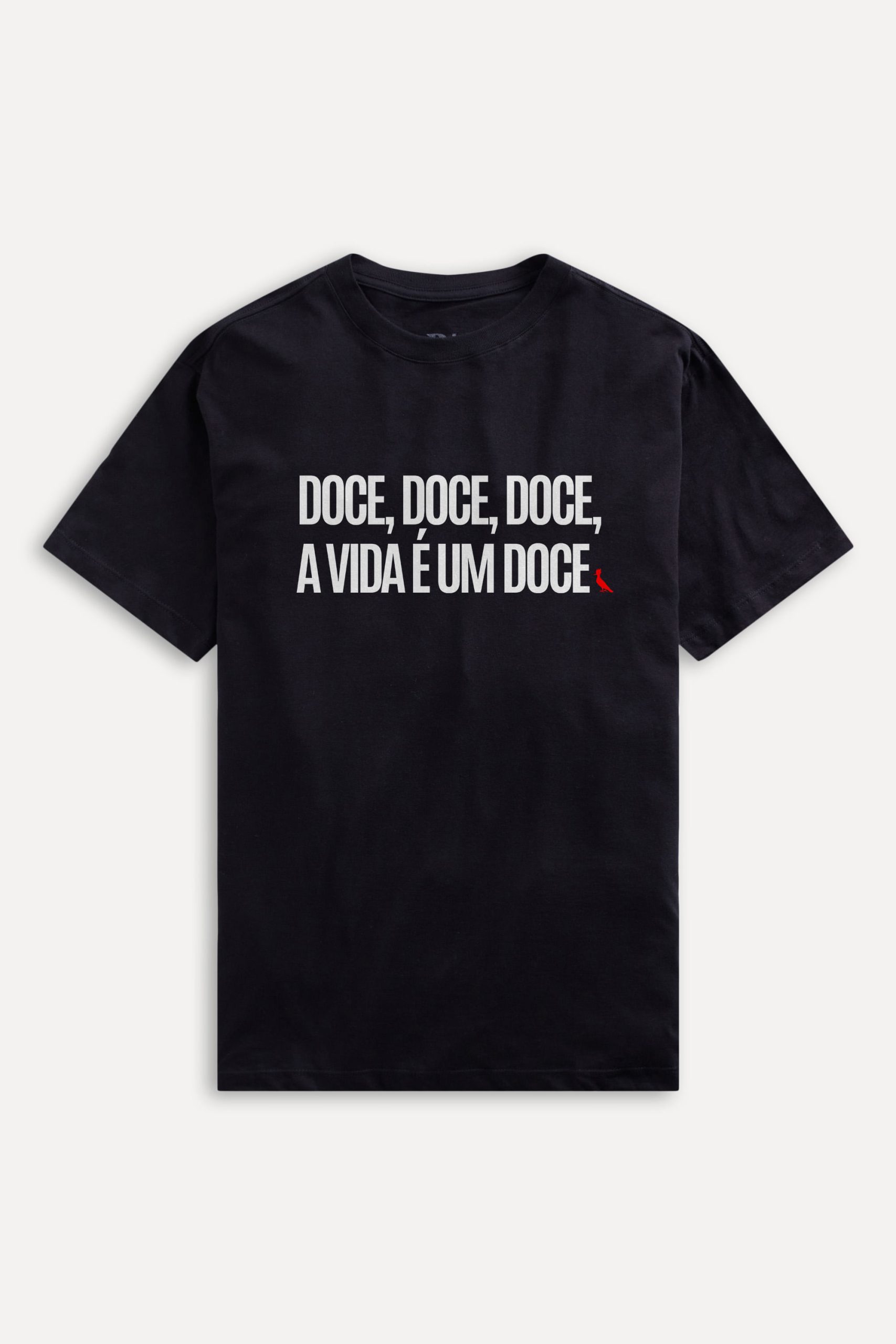 CAMISETA A VIDA E UM DOCE